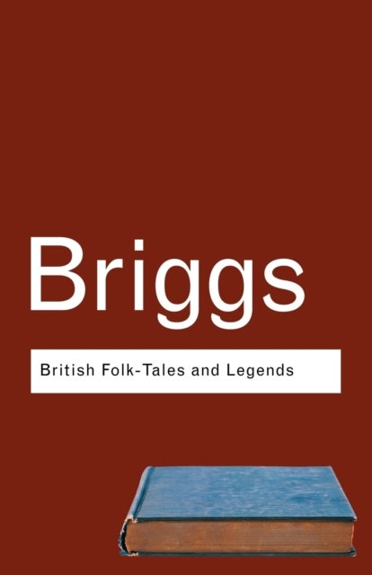 British Folk Tales and Legends - A Sampler