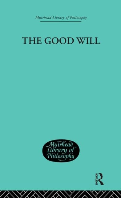 The Good Will - A Study in the Coherence Theory of Goodness
