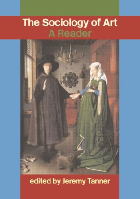 Sociology of Art - A Reader
