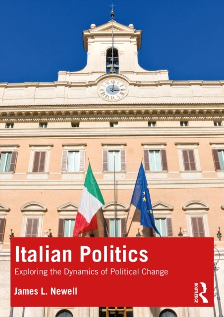 Italian Politics - Exploring the Dynamics of Political Change