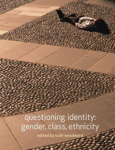 Questioning Identity - Gender, Class, Nation