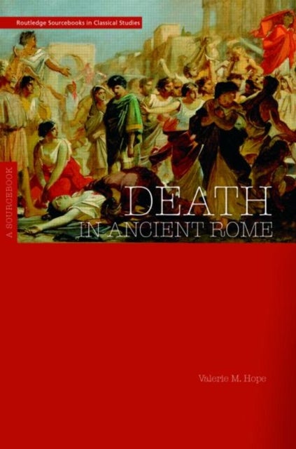 Death in Ancient Rome - A Sourcebook