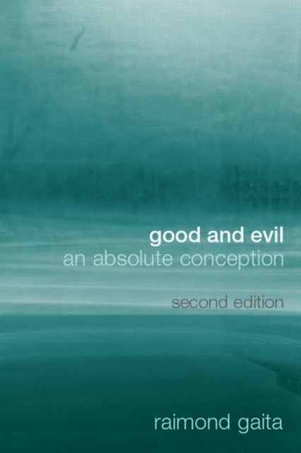 Good and Evil - An Absolute Conception