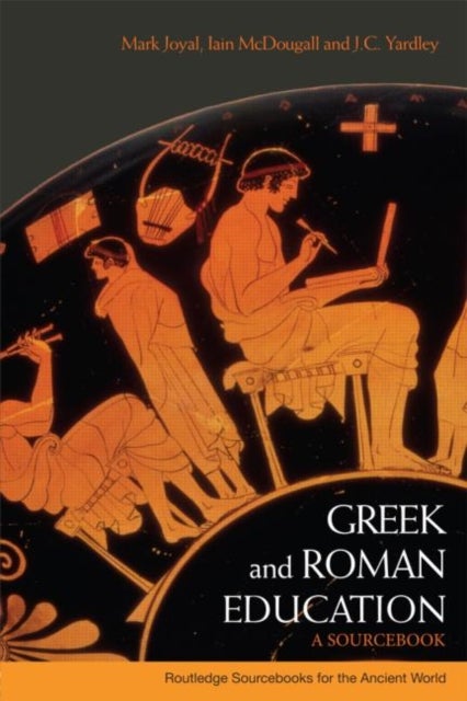 Greek and Roman Education - A Sourcebook