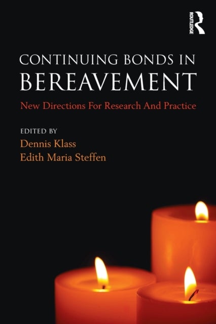 Continuing Bonds in Bereavement - New Directions for Research and Practice
