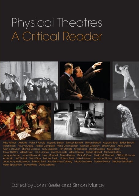 Physical Theatres: A Critical Reader