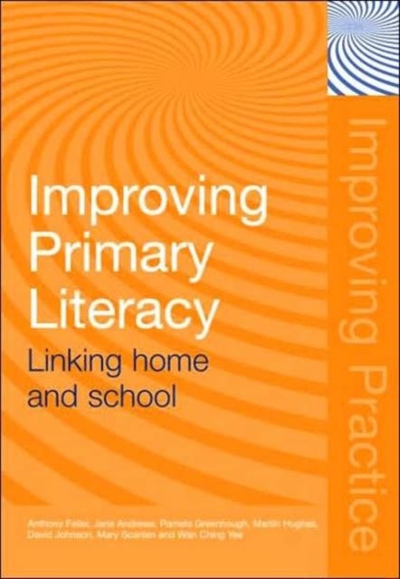 Improving Primary Literacy - Linking Home and School