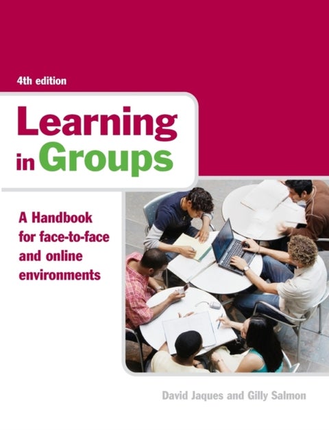 Learning in Groups - A Handbook for Face-to-Face and Online Environments