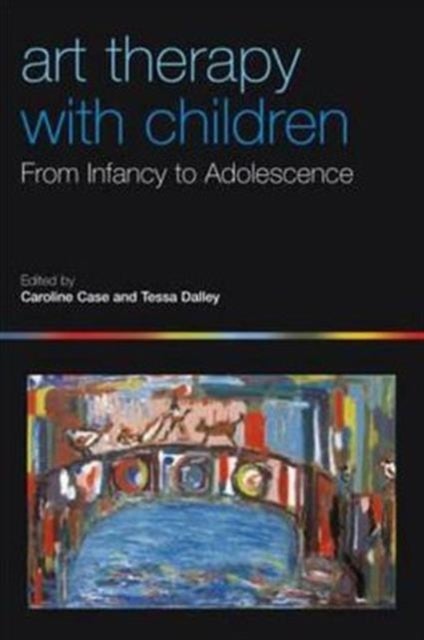 Art Therapy with Children - From Infancy to Adolescence
