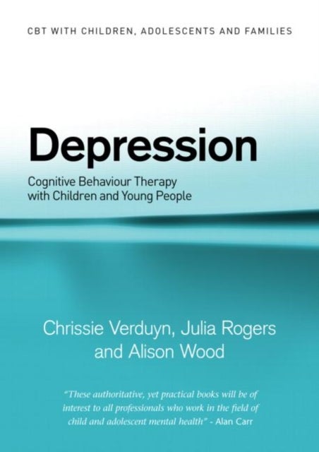 Depression - Cognitive Behaviour Therapy with Children and Young People