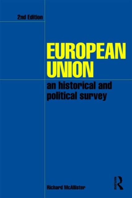 European Union - An Historical and Political Survey