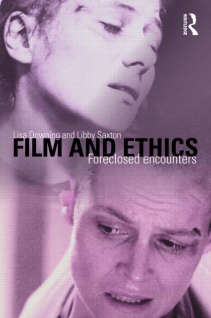 Film and Ethics - Foreclosed Encounters