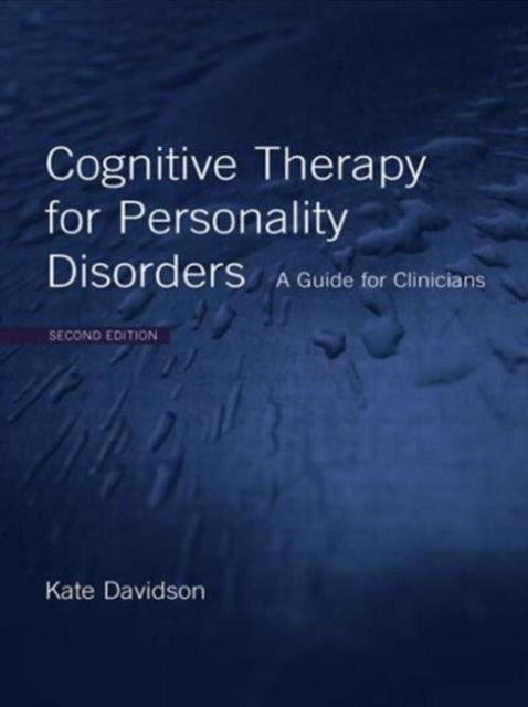 Cognitive Therapy for Personality Disorders - A Guide for Clinicians