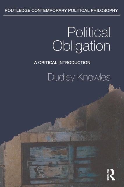 Political Obligation - A Critical Introduction