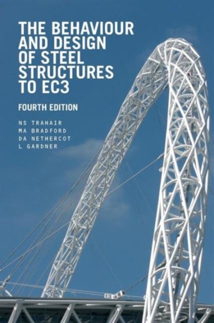 The Behaviour and Design of Steel Structures to EC3