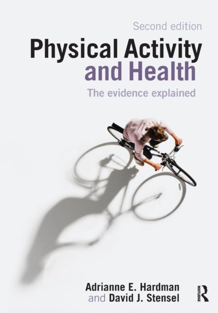 Physical Activity and Health - The Evidence Explained