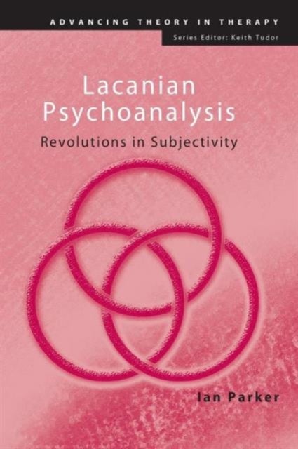 Lacanian Psychoanalysis - Revolutions in Subjectivity