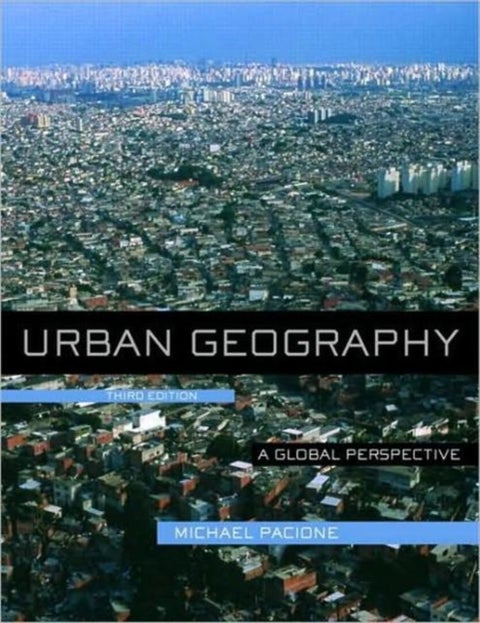 Urban Geography - A Global Perspective
