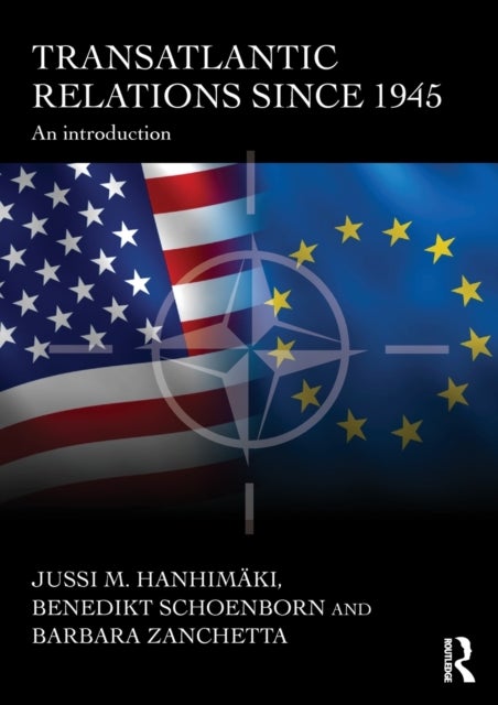 Transatlantic Relations since 1945 - An Introduction