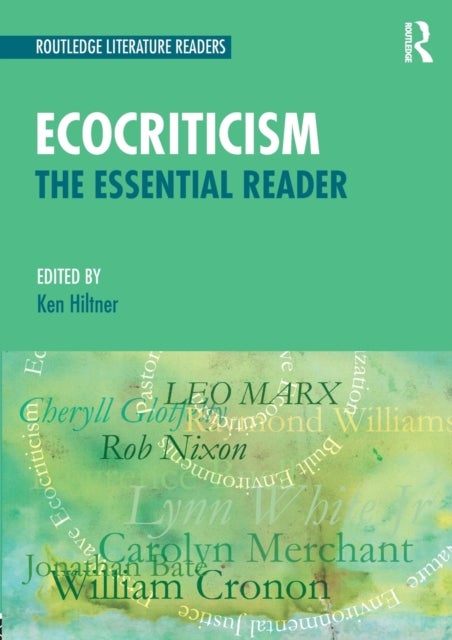 Ecocriticism - The Essential Reader
