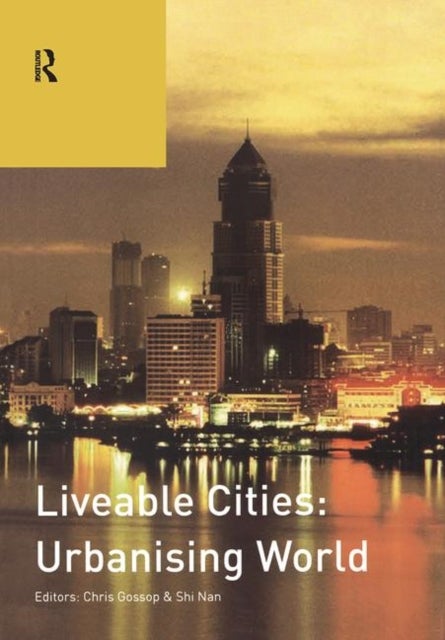 Liveable Cities: Urbanising World - ISOCARP 07