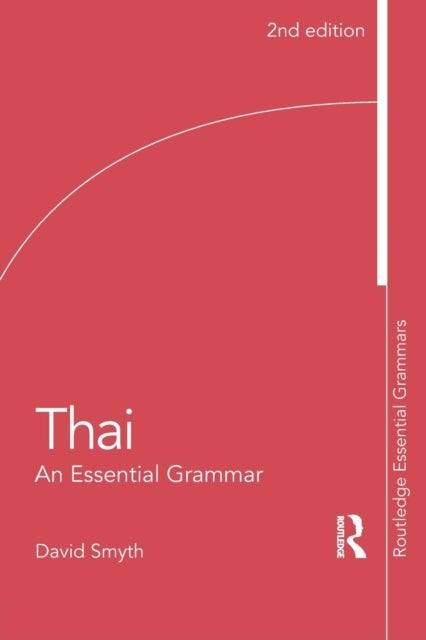 Thai: An Essential Grammar - An Essential Grammar