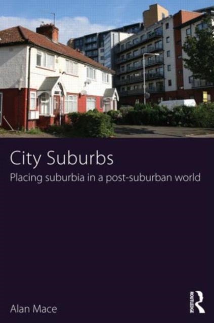 City Suburbs - Placing suburbia in a post-suburban world