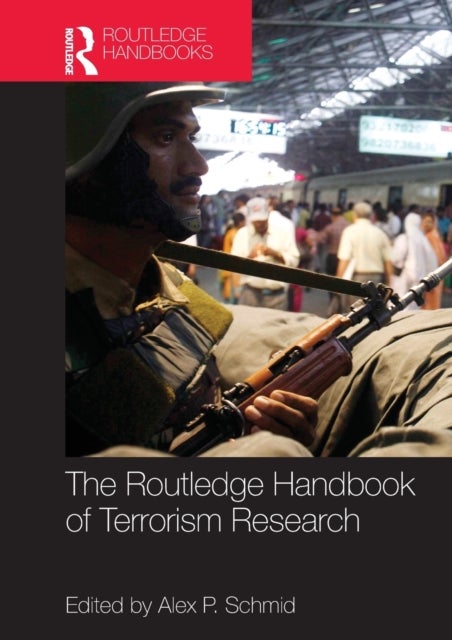 The Routledge Handbook of Terrorism Research