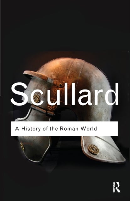 A History of the Roman World - 753 to 146 BC
