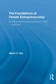 The Foundations of Female Entrepreneurship