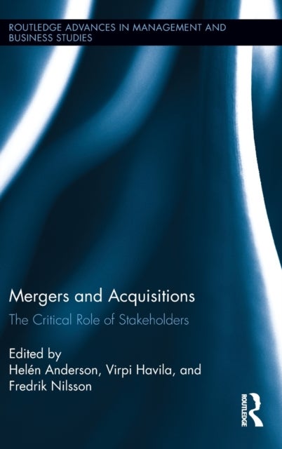 Mergers and Acquisitions - The Critical Role of Stakeholders