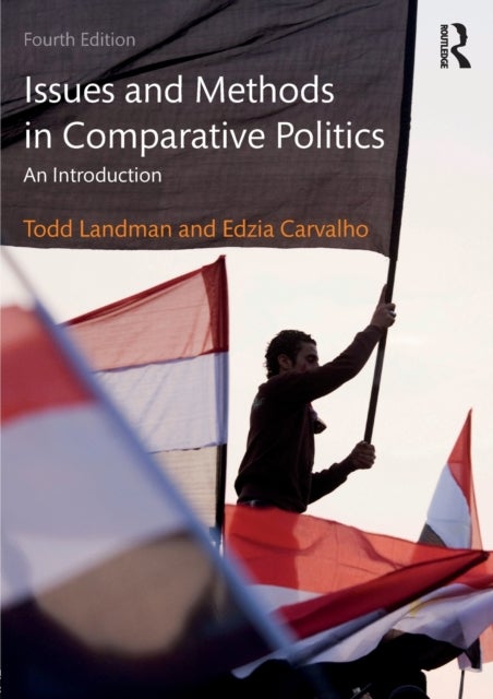 Issues and Methods in Comparative Politics - An Introduction