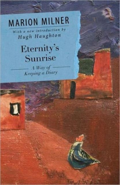 Eternity's Sunrise - A Way of Keeping a Diary