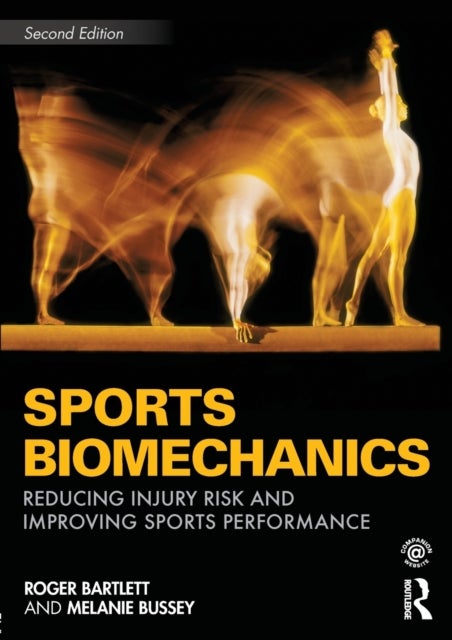 Sports Biomechanics - Reducing Injury Risk and Improving Sports Performance