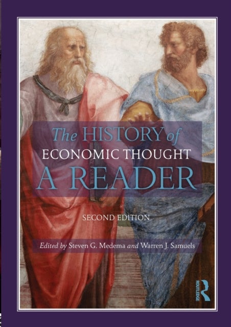 The History of Economic Thought - A Reader; Second Edition