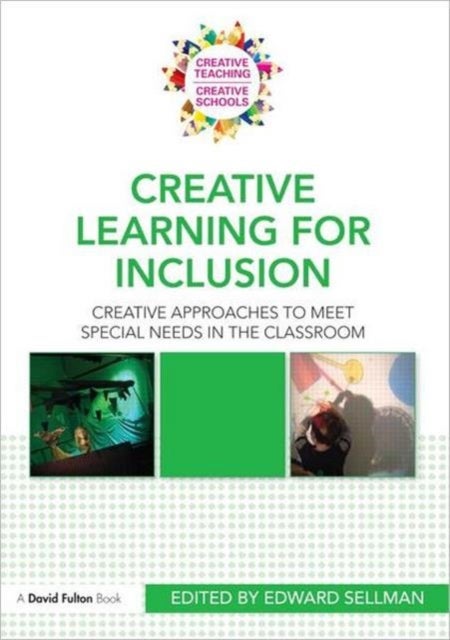 Creative Learning for Inclusion - Creative approaches to meet special needs in the classroom