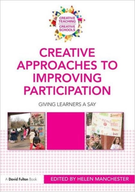 Creative Approaches to Improving Participation - Giving learners a say