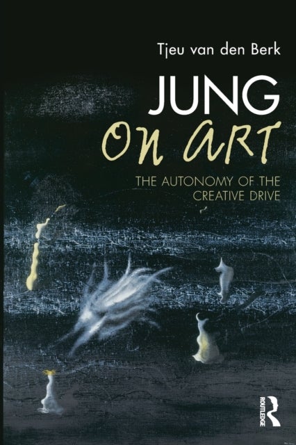 Jung on Art - The Autonomy of the Creative Drive