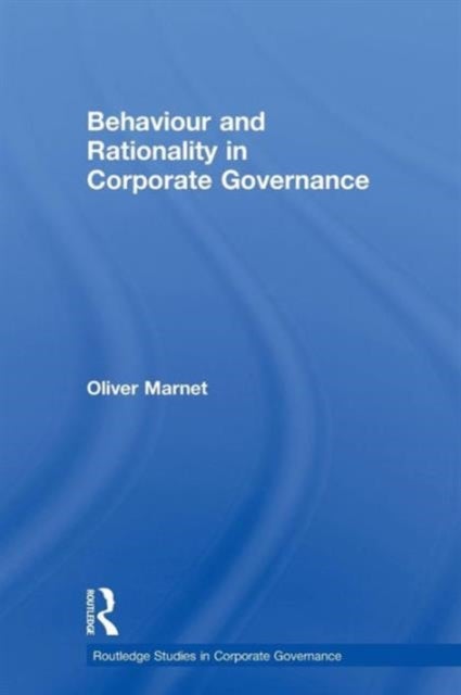 Behaviour and Rationality in Corporate Governance