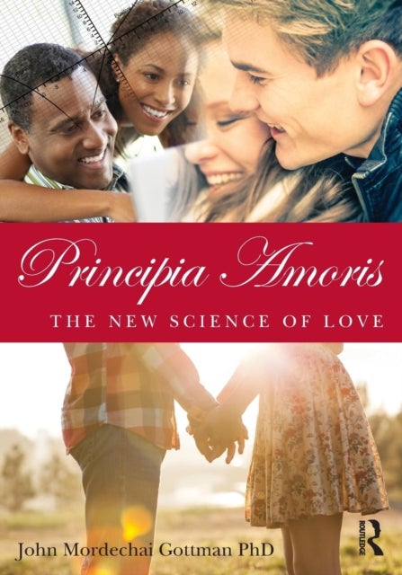 Principia Amoris - The New Science of Love