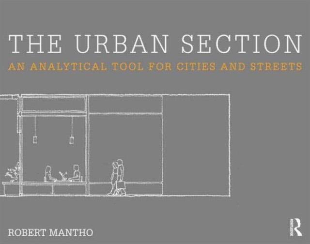 The Urban Section - An analytical tool for cities and streets