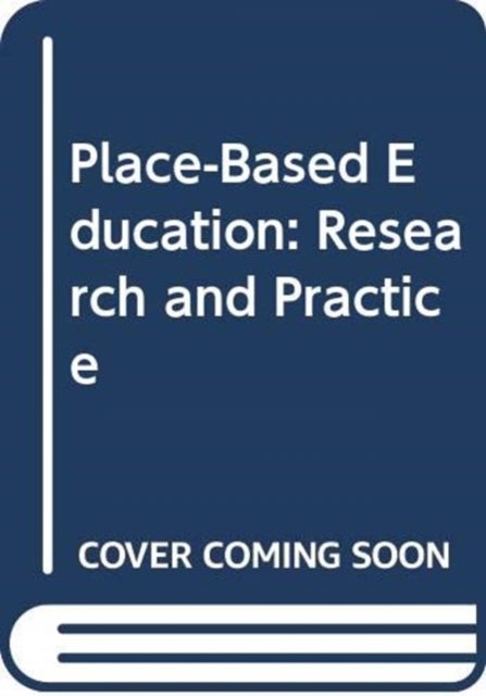 Place-Based Education - Research and Practice