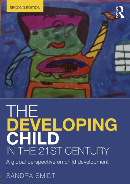 The Developing Child in the 21st Century - A global perspective on child development