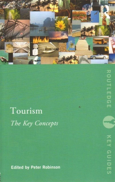 Tourism: The Key Concepts