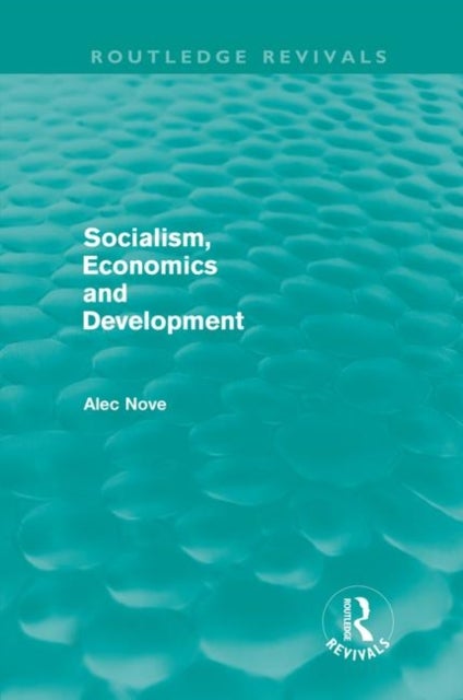 Socialism, Economics and Development (Routledge Revivals)