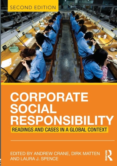 Corporate Social Responsibility - Readings and Cases in a Global Context