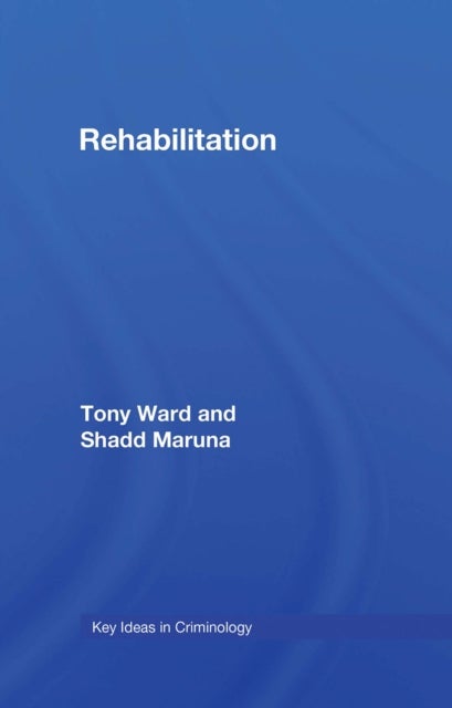 Rehabilitation - Beyond the Risk Paradigm