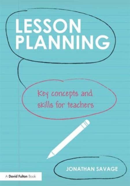 Lesson Planning - Key concepts and skills for teachers
