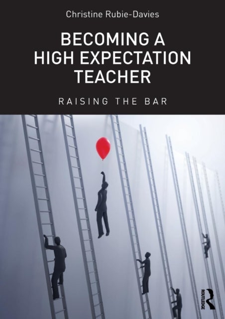 Becoming a High Expectation Teacher - Raising the bar