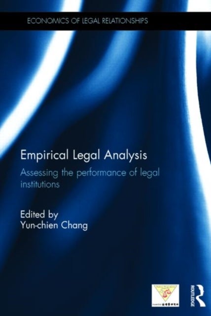 Empirical Legal Analysis - Assessing the performance of legal institutions